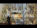 Decorate With Me For Christmas | Quiet Luxury Christmas Decor, Neutral Tones \u0026 Cosy Vibes