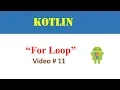 For Loop in Kotlin Programming of Android