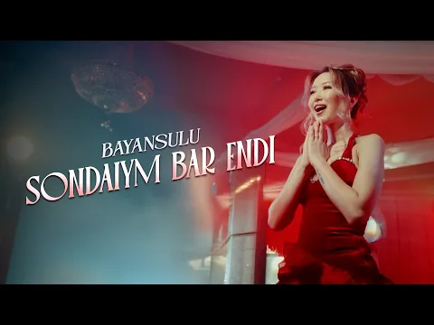 Video Thumbnail: BAYANSULU - Sondaiym bar endi | Official video