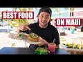 BEST FOOD ON MAUI WITHOUT A RESERVATION