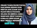 Lagu IBU MERTUA DAN SUAMI DENGAN KEJAM MENGUSIR ORANG TUAKU - KUBUAT MEREKA BERDUA BERSUJUD MEMINTA MAAF