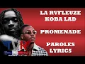 La Rvfleuze x Koba LaD - PROMENADE (Paroles/Lyrics)