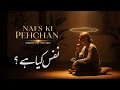Download Lagu Unmasking Nafs | Faqr ka Raaz aur Inner Peace ka Safar | Dastan Urdu
