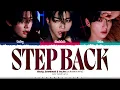 Download Lagu ZEROBASEONE (RICKY, GUNWOOK, YUJIN) 'Step Back' Lyrics [Color Coded Han_Rom_Eng]