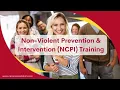 Nonviolent Crisis Prevention and Intervention NCPI Training