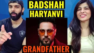 Badshah song | Haryanvi Blockbuster Gaana | Badshah | Grand Father | Reaction video