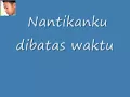 Download Lagu EdCoutic- Nantikan Ku Dibatas Waktu (KARAOKE)