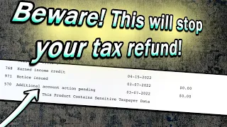 IRS codes 570 Additional Account Action Pending 971 Notice on Transcript - They Stop Tax Refund
