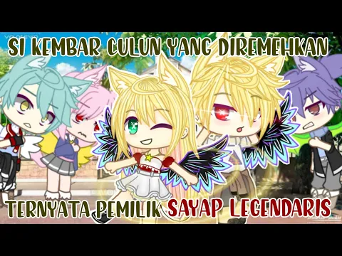 Download MP3 Si Kembar Culun Yg Diremehkan Ternyata Pemilik Sayap Legendaris |Gacha Club Indonesia|GCMM Indonesia