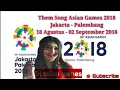 DJ ASIAN GAMES VERSI VIA VALEN 2018 JAKARTA - PALEMBANG