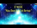 Download Lagu Karaoke Dj Ilusi Tak Bertepi Hijau Daun Versi DJ  Beat Solo XXXDJ Cover KN7000
