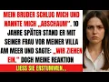 Download Lagu Mein Bruder nannte mich „Abschaum“ und verstieß mich – 10 Jahre später kaufte ich eine Villa am Meer