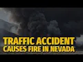 Valley of Fire Traffic accident causes fire that affects more than 650 hectares in Nevada