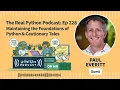 Maintaining the Foundations of Python Cautionary Tales Real Python Podcast