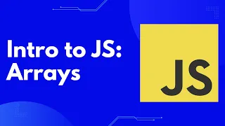 Intro to JavaScript Arrays and Array Manipulation