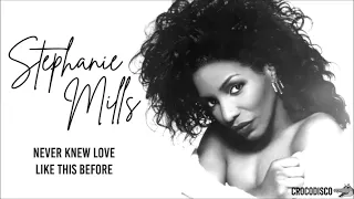 Stephanie Mills - Never Knew Love Like This Before