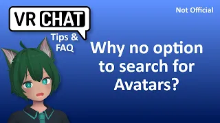 VRChat FAQ Why can t we search for Avatars