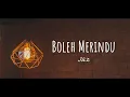 Lagu Jaz - Boleh Merindu (Lyric)