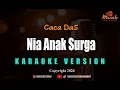 Download Lagu MINUSONE CACA DA5 - NIA ANAK SURGA [KARAOKE]