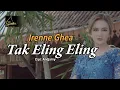 Download Lagu Irenne Ghea - Tak Eling Eling (Official Music Video)