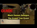 Black Demon Safespot Guide - The Grand Tree Quest