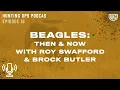 UKC Hunting Ops Podcast Ep 16 - Beagles Then and Now w Roy Swafford Brock Butler