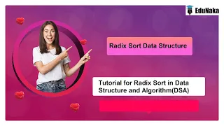 Radix Sort Data Structure Tutorial for Radix Sort in Data Structure and Algorithm DSA