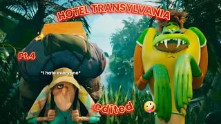 hotel transylvania but i edited the parts that made me laugh part 4