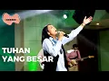 Download Lagu Tuhan Yang Besar - Lifehouse Music ft. Sari Simorangkir