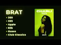 Charli XCX playlist best songs ~ a perfect mix from the album Brat.