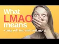 What LMAO Means OMG ROFL BRB TTYL SMH LOL IDC and other texting slang