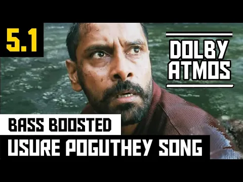 Download MP3 USURE POGUTHEY 5.1 BASS BOOSTED SONG / RAAVANAN / AR.RAHMAN / DOLBY ATMOS / BAD BOY BASS CHANNEL