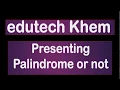 Palindrome or not to check user input Palindrome or not A qbasic program for class 9 and 10