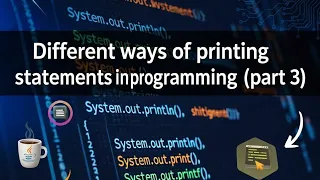 Different ways of printing statements in JAVA programming Part 3