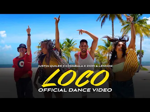 Download MP3 Justin Quiles, Chimbala, Zion \u0026 Lennox - Loco (Official Dance Video)