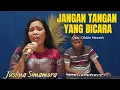 Download Lagu jangan tangan yang bicara || ciptaan Obbie mesakh || juslina simamora