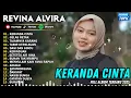 Lagu KERANDA CINTA - GELAS RETAK || REVINA ALVIRA || PRATAMA RECORD FULL ALBUM TERBARU 2025