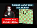 Download Lagu SKAKMAT SANGAT INDAH PAUL MORPHY