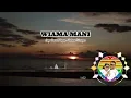 Download Lagu 𝑾𝑰𝑨𝑴𝑨 𝑴𝑨𝑵𝑰 - 𝑳𝒂𝒈𝒖 𝑫𝒂𝒆𝒓𝒂𝒉 𝑷𝒂𝒑𝒖𝒂 𝑩𝒂𝒉𝒂𝒔𝒂 𝑾𝒂𝒓𝒐𝒑𝒆𝒏