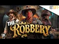 THE Robbery Gameplay Trailer