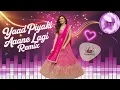 Yaad Piya Ki Aane Lagi Remix | Bollywood Romantic Remix Song | Dance Mix