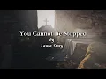 Download Lagu You Cannot Be Stopped - Laura Story (Lyric video)