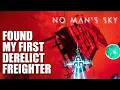 Found My FIRST Derelict Freighter in No Man s Sky PS4