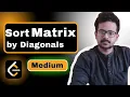 3446 Sort matrix by Diagonals LeetCode