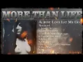 More Than Life - Love Let Me Go (Full Album)