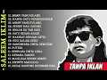 Lagu Kumpulan Lagu SALEEM IKLIM FULL ALBUM || LAGU MALAYSIA TERPOPULER || TANPA IKLAN