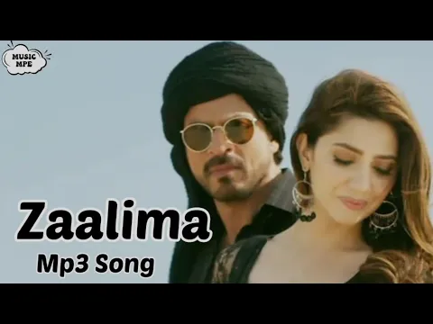Download MP3 Zaalima : Song |  ( Music mp3  ) Songs Sahrak khan Mariya khan | Raees movie