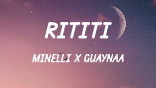Minelli X Guaynaa RiTiTi Versuri Lyrics 
