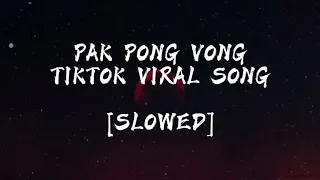 Download TIKTOK VIRAL SONG (PAK PONG VONG) CAMBODIA REMIX [LAGU TERBARU TIKTOK VIRAL][TRUNGBAU1992] [SLOWED] MP3