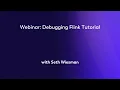 Webinar Debugging Flink Tutorial - Seth Wiesman